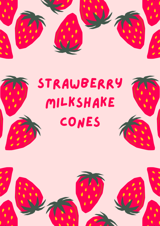 Strawberry milkshake cones