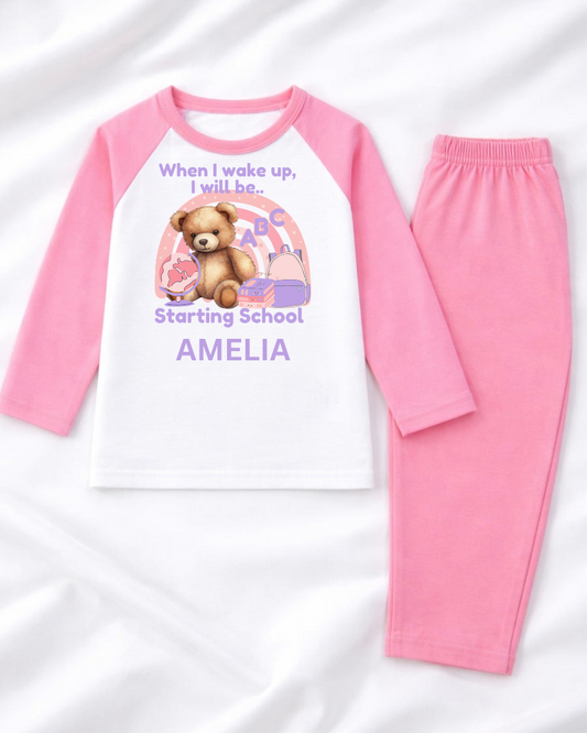 When i wake up I will be starting school pink pjs