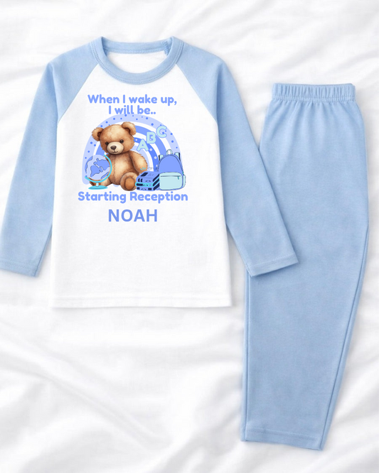 When i wake up I will be starting reception blue Pjs