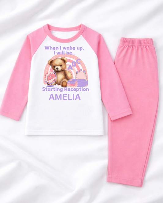 When i wake up I will be starting reception pink pjs